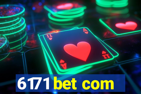 6171 bet com